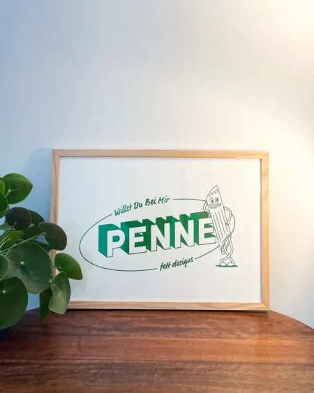 Ein Foto vom Druck mit dem Spruch "Willst du bei mir Penne" mit dem Natur Bilderrahmen